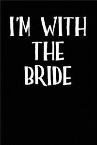 I'm With the Bride