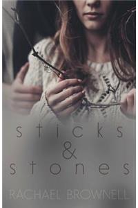 Sticks & Stones