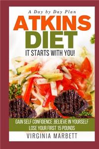 Atkins Diet It Starts with You