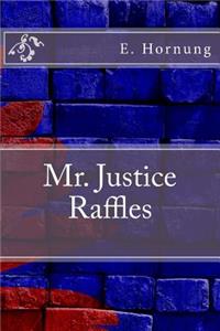 Mr. Justice Raffles