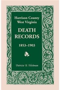 Harrison County, West Virginia Death Records, 1853-1903