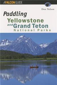 Paddling Yellowstone and Grand Teton National Parks