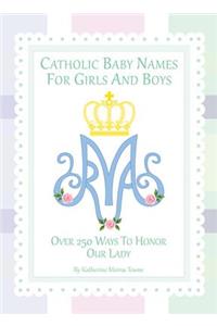 Catholic Baby Names for Girls and Boys