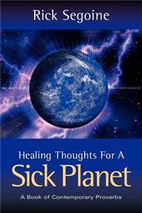 Healing Thoughts For A Sick Planet
