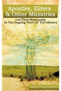 Apostles, Elders & Other Ministries