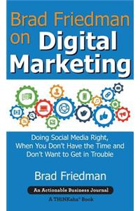 Brad Friedman on Digital Marketing