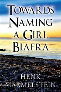 Towards Naming a Girl Biafra