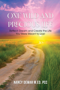 One Wild and Precious Life