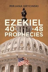 Ezekiel 40-48 Prophecies