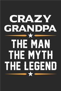 Crazy grandpa the man the myth the legend