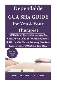 Dependable GUA SHA Guide for You & Your Therapist