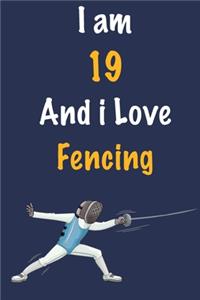 I am 19 And i Love Fencing