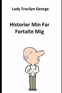 Historier Min Far Fortalte Mig