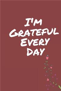 I'm Grateful Every Day - One Year of Gratitude