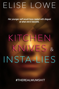 Kitchen Knives & Insta-lies