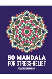 50 Mandalas for Stress-Relief Adult Coloring Book