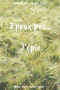 J'peux pas... J'épie