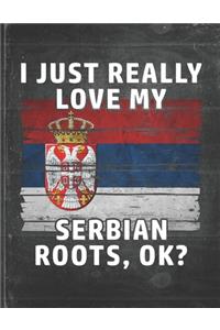 I Just Really Like Love My Serbian Roots