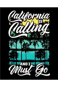 California Is Calling And I Must Go