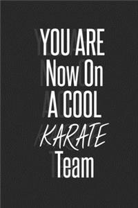 You are now on a cool Karate Team notebook for Employees
