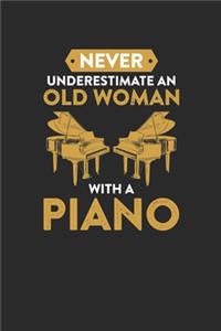 Never Underestimate An Old Woman With A Piano