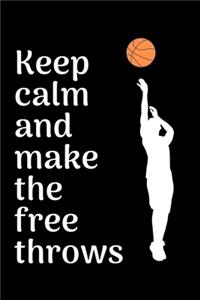 Keep calm and make the free throws