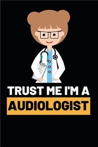 Trust Me I'm A Audiologist