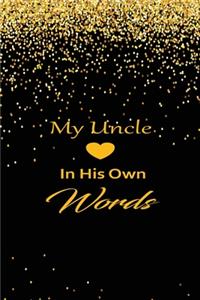 My uncle in his own words
