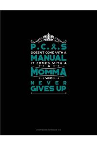 PCOS Doesn't Come With A Manual It Comes With A Momma Who Never Gives Up