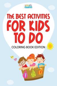 Best Activities for Kids to Do Coloring Book Edition