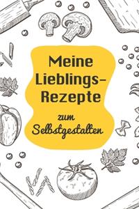 Meine Lieblingsrezepte zum Selbstgestalten