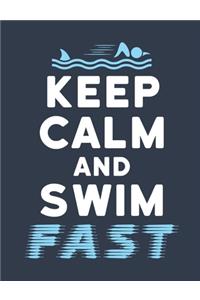 Keep Calm and Swim Fast