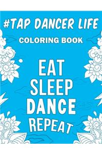 Tap Dancer Life