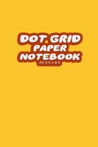Dot Grid Paper Notebook A5 5.5x8.5
