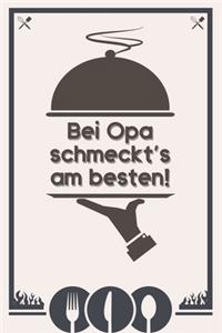 Bei Opa schmeckt's am besten