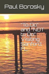To Do and NOT to Do