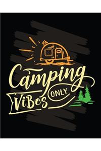 Camping Vibes Only