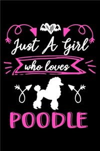Just a girl who loves poodle