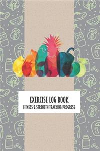 Exercise Log Book Fitness & Strength Tracking Progress