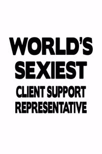 World's Sexiest Client Support Representative