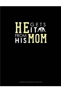 He Gets It From His Mom (Wrestling)