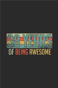 38 Years Of Being Awesome