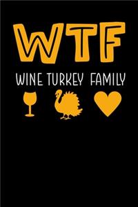 WTF Wine Turkey Family