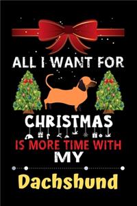 All I want for Christmas is more time with my Dachshund