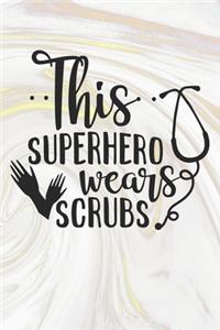 This Superhero Wears Scrubs
