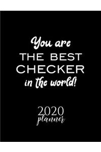You Are The Best Checker In The World! 2020 Planner