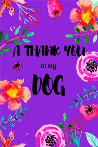 A Thank You To My Dog