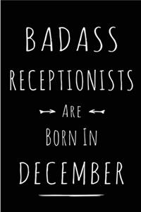Badass Receptionists are Born in December