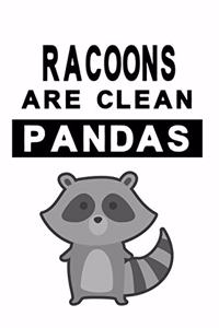 Notizbuch Racoons are clean Pandas Version 5