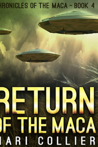 Return of the Maca